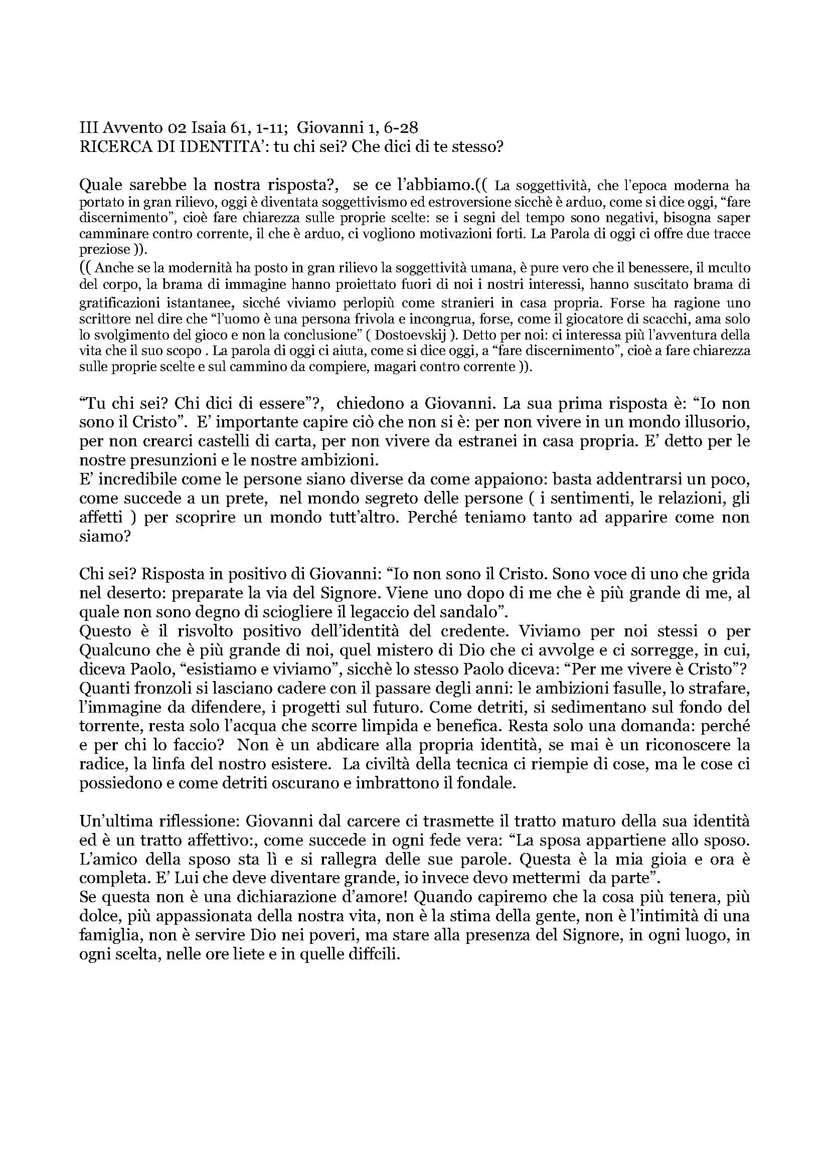 Filename=Avvento02_RICERCA_DI_IDENTITA’.pdf
Filesize=11KB
Dimensions=0x0
Date added=May 08, 2009 Avvento02_RICERCA_DI_IDENTITA’.pdf