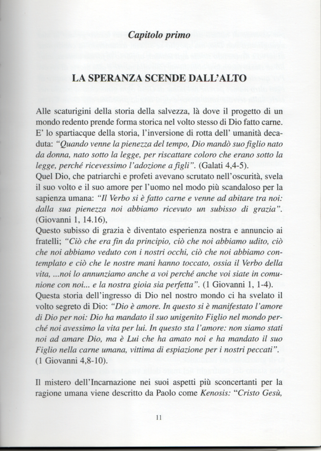 Filename=4_CAP1_La_speramza_viene_dall_alto.pdf
Filesize=4599KB
Dimensions=0x0
Date added=Oct 11, 2010 4_CAP1_La_speramza_viene_dall_alto.pdf