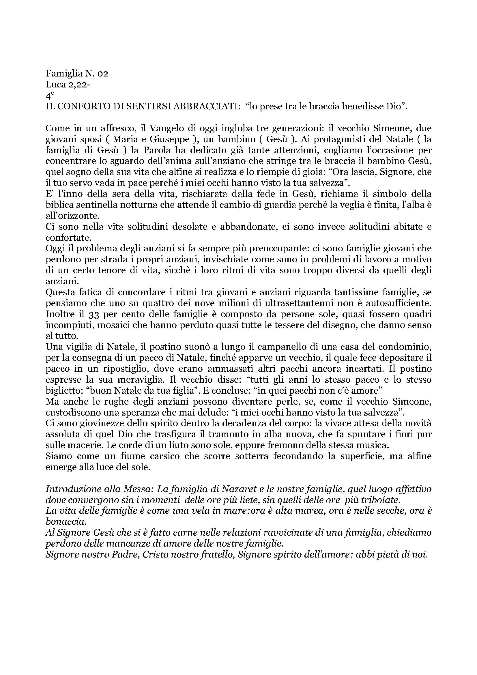 Filename=Famiglia_IL_CONFORTO_DI_SENTIRSI_ABBRACCIATI.pdf
Filesize=9KB
Dimensions=0x0
Date added=Mar 28, 2009 Famiglia_IL_CONFORTO_DI_SENTIRSI_ABBRACCIATI.pdf